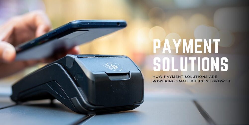 the-digital-commerce-revolution:-how-payment-solutions-are-powering-small-business-growth-in-2025